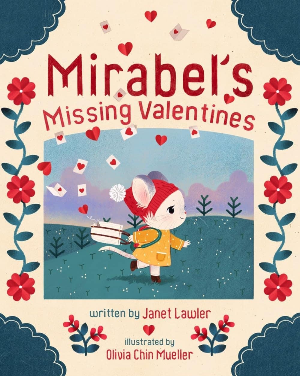 “Mirabel’s Missing Valentines” by Janet Lawler