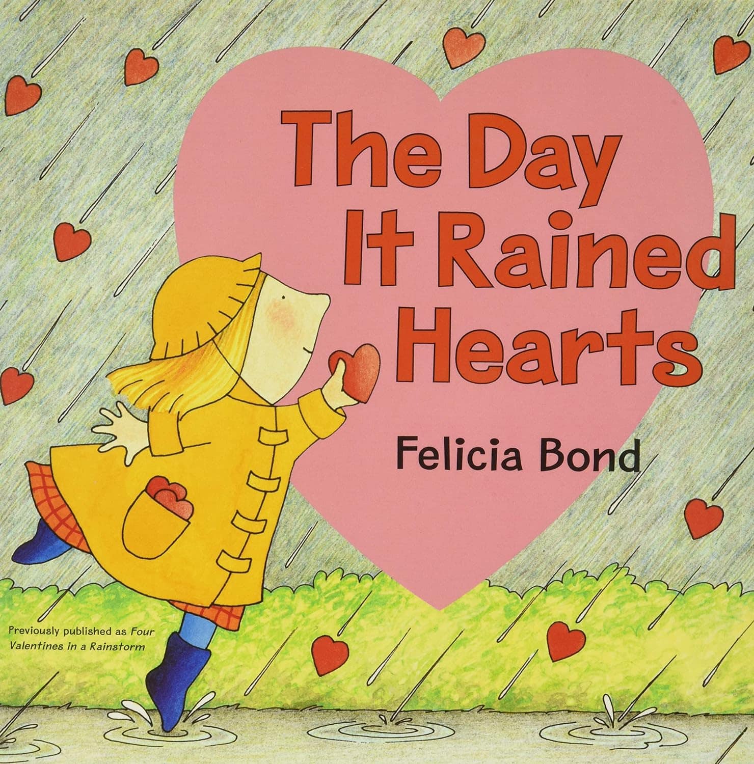 “The Day It Rained Hearts” by Felicia Bond